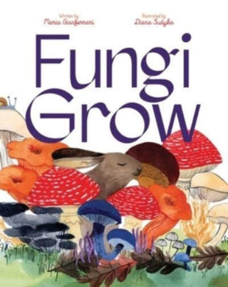 Cover image for 9781665903653 - Fungi Grow