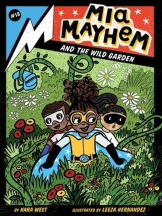 Cover image for 9781665917247 - Mia Mayhem and the Wild Garden
