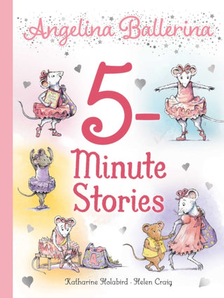Cover image for 9781665920582 - Angelina Ballerina 5-Minute Stories