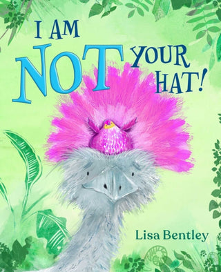 Cover image for 9781665955362 - I Am Not Your Hat!