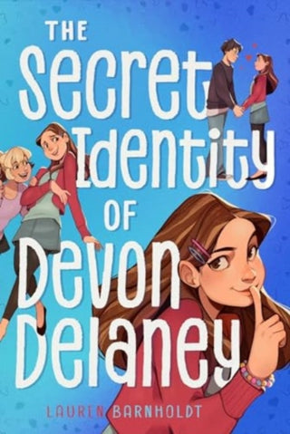 Cover image for 9781665966344 - The Secret Identity of Devon Delaney