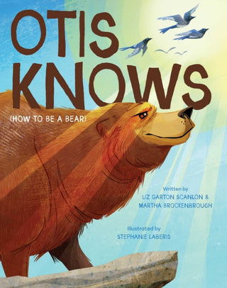 Cover image for 9781665970815 - Otis Knows (How to Be a Bear)
