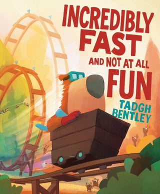 Cover image for 9781665971409 - Incredibly Fast and Not at All Fun