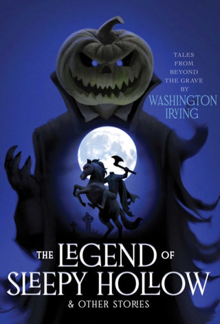 Cover image for 9781665974691 - The Legend of Sleepy Hollow & Other Stories
