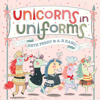 Cover image for 9781665975421 - Unicorns in Uniforms
