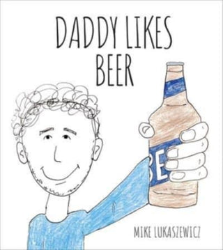 Cover image for 9781667203690 - Daddy Likes Beer