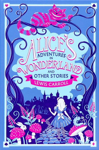 Cover image for 9781667211589 - Alice's Adventures in Wonderland and Other Stories