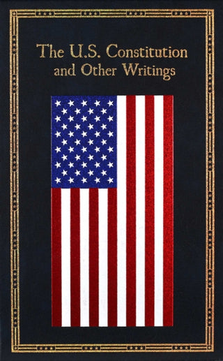 Cover image for 9781667211602 - The U.S. Constitution and Other Writings