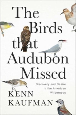 Cover image for 9781668007594 - The Birds That Audubon Missed