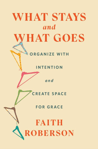 Cover image for 9781668011744 - What Stays and What Goes