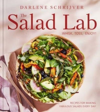 Cover image for 9781668025246 - The Salad Lab: Whisk, Toss, Enjoy!