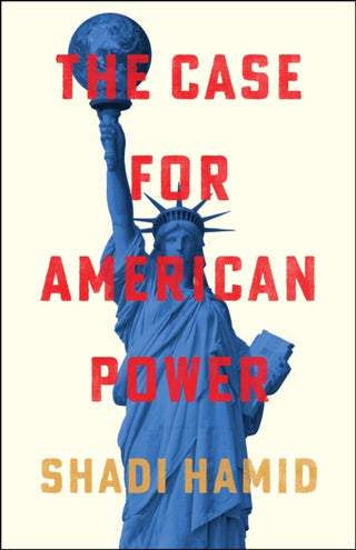 Cover image for 9781668031889 - The Case for American Power