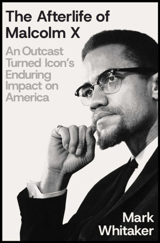 Cover image for 9781668033296 - The Afterlife of Malcolm X