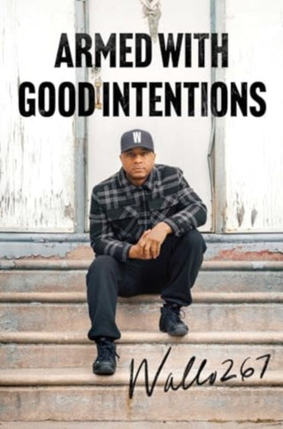 Cover image for 9781668036259 - Armed with Good Intentions