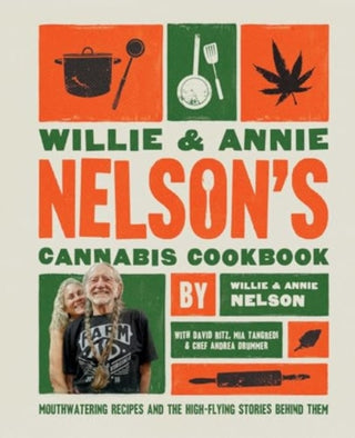 Cover image for 9781668043431 - Willie and Annie Nelson's Cannabis Cookbook