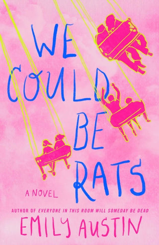 Cover image for 9781668058145 - We Could Be Rats