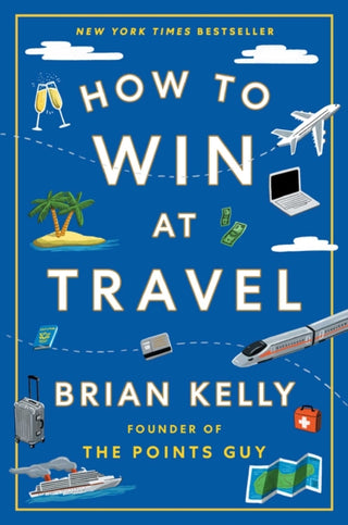 Cover image for 9781668068656 - How to Win at Travel