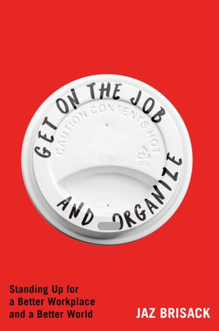 Cover image for 9781668080795 - Get on the Job and Organize