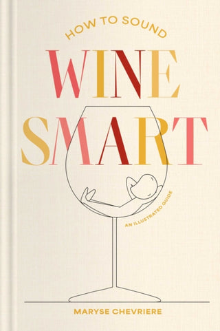 Cover image for 9781668087763 - How to Sound Wine Smart