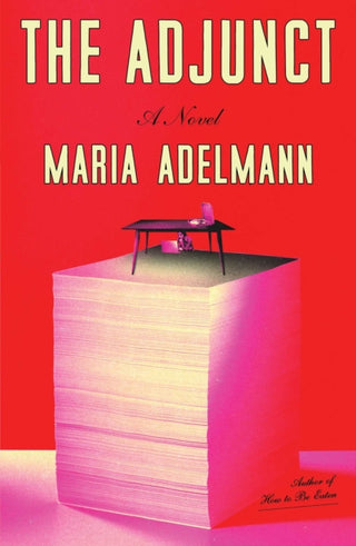 Cover image for 9781668089972 - The Adjunct