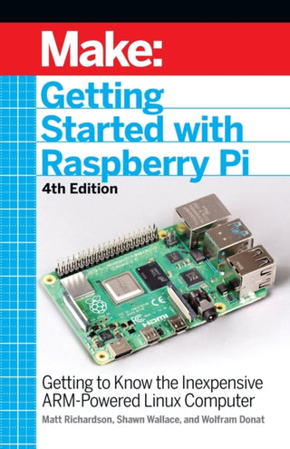Cover image for 9781680456998 - Getting Started with Raspberry Pi, 4e