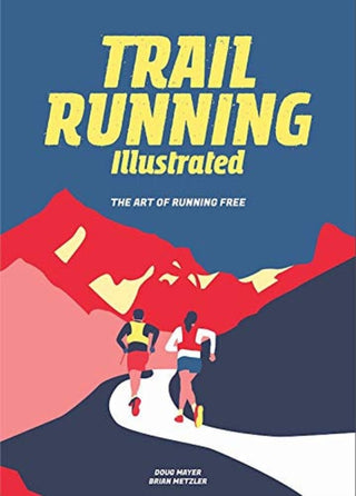 Cover image for 9781680515664 - Trail Running Illustrated