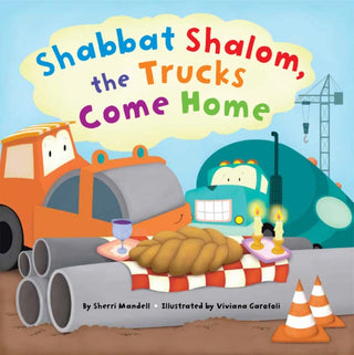 Cover image for 9781681156637 - Shabbat Shalom, the Trucks Come Home