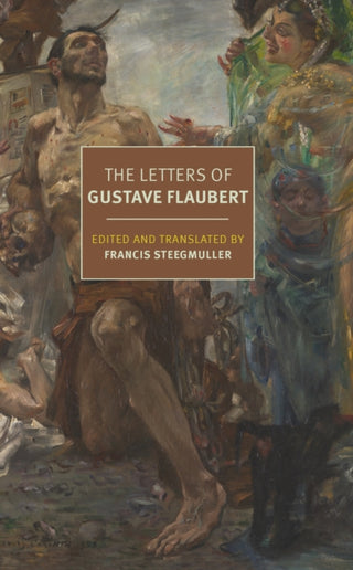 Cover image for 9781681377162 - The Letters of Gustave Flaubert : 1830-1880