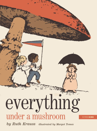 Cover image for 9781681378442 - Everything Under a Mushroom