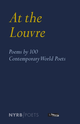 Cover image for 9781681379012 - At the Louvre: Poems by 100 Contemporary World Poets