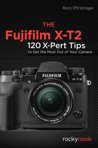 Cover image for 9781681982229 - The Fujifilm X-T2
