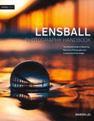 Cover image for 9781681985787 - The Lensball Photography Handbook