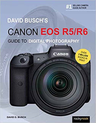 Cover image for 9781681987071 - David Busch's Canon EOS R5/R6 Guide to Digital Photography