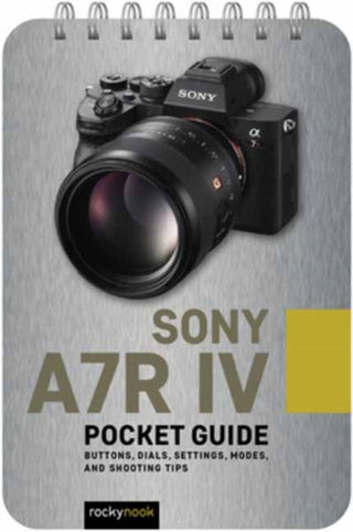 Cover image for 9781681988092 - Sony A7R IV: Pocket Guide