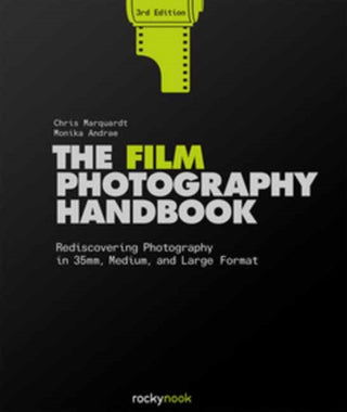 Cover image for 9781681989419 - The Film Photography Handbook, 3rd Edition