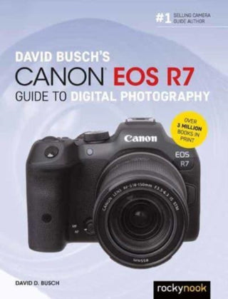 Cover image for 9781681989495 - David Busch's Canon EOS R7 Guide to Digital Photography