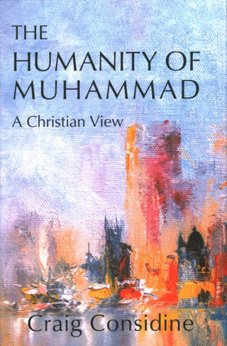 Cover image for 9781682065297 - The Humanity of Muhammad