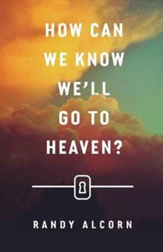 Cover image for 9781682163504 - How Can We Know We`ll Go to Heaven? (25–pack)