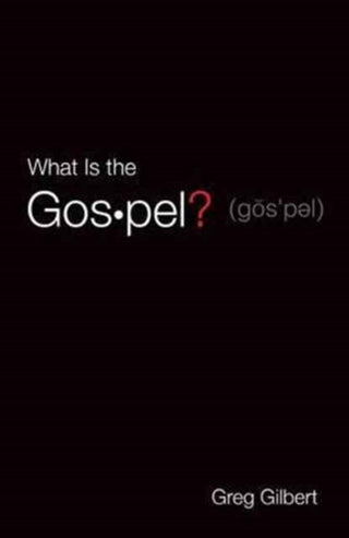 Cover image for 9781682163573 - What Is the Gospel? (Pack of 25)