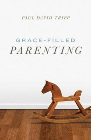 Supplemental image for 9781682163764 - Grace–Filled Parenting (Pack of 25)