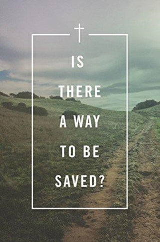 Cover image for 9781682163788 - Is There a Way to Be Saved? (25–pack)