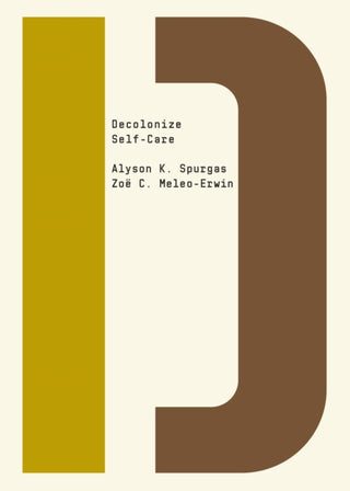 Cover image for 9781682193358 - Decolonize Self-Care