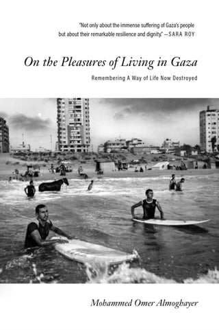 Supplemental image for 9781682196175 - On the Pleasures of Living in Gaza