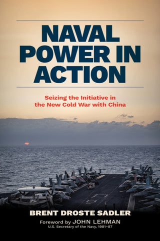 Cover image for 9781682475775 - Naval Power in Action