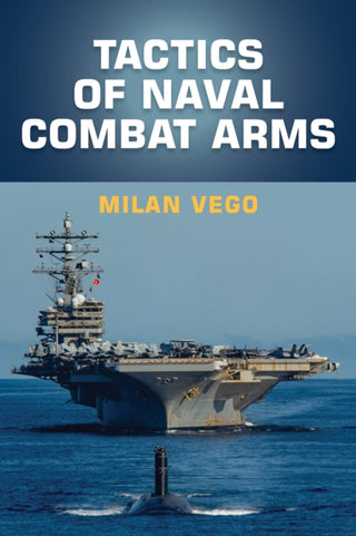 Cover image for 9781682479728 - Tactics of Naval Combat Arms