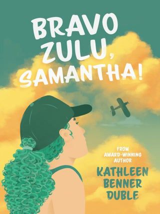 Cover image for 9781682633991 - Bravo Zulu, Samantha!