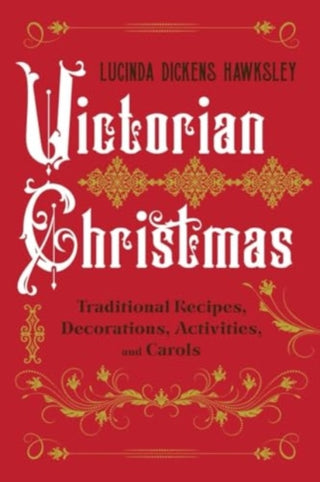 Cover image for 9781682688632 - Victorian Christmas – Traditional Recipes, Decorations, Activities, and Carols