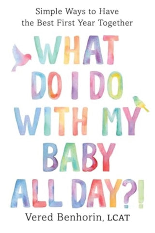 Supplemental image for 9781682689202 - What Do I Do with My Baby All Day?!