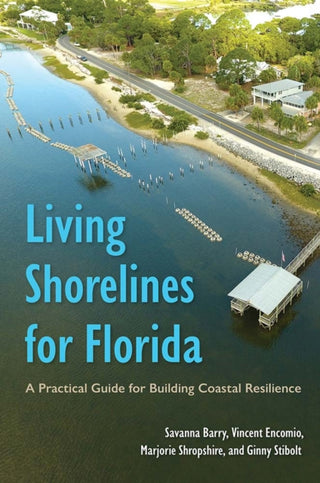Cover image for 9781683405504 - Living Shorelines for Florida