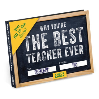 Cover image for 9781683490012 - Knock Knock Why You’re the Best Teacher Ever Book Fill in the Love Fill-in-the-Blank Book & Gift Journal